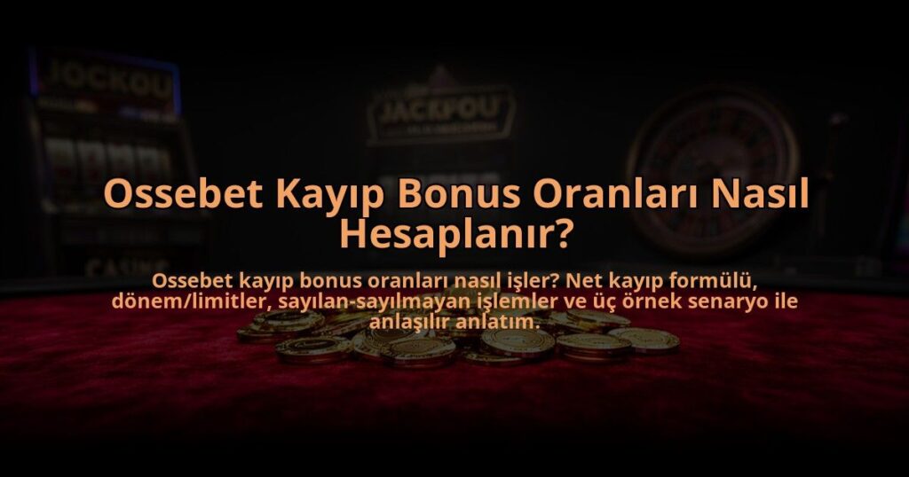 Ossebet-Kayip-Bonus-Oranlari-Nasil-Hesaplanir-overlay-1785081455.jpg