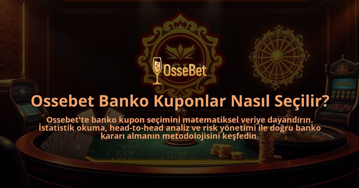 Ossebet-Banko-Kuponlar-Nasil-Secilir-overlay-1786644410.jpg