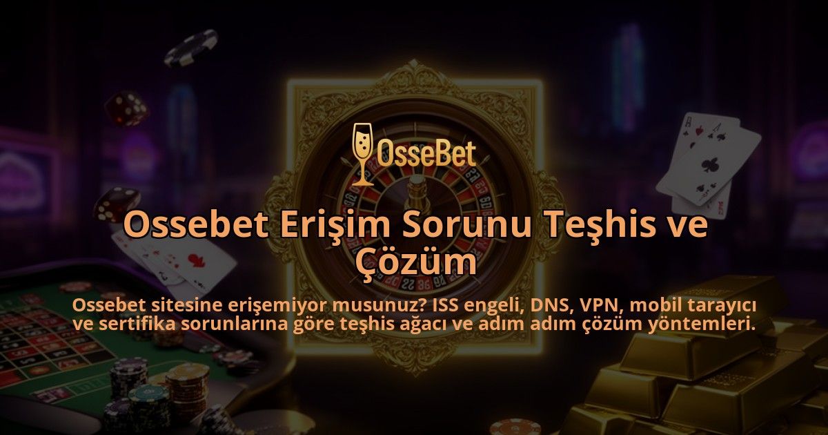 Ossebet-Erisim-Sorunu-Teshis-ve-Cozum-overlay-1786630380.jpg