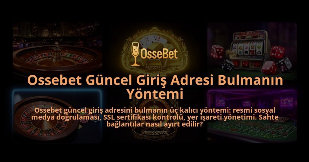 Ossebet-Guncel-Giris-Adresi-Bulmanin-Yontemi-overlay-1786626342.jpg
