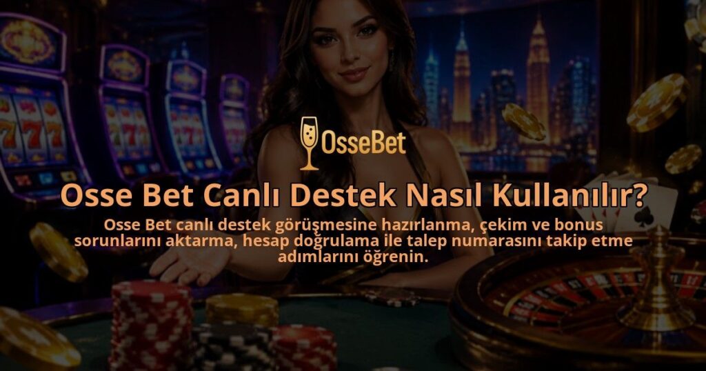 Osse-Bet-Canli-Destek-Nasil-Kullanilir-overlay-1790093386.jpg